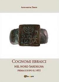 Cognomi ebraici nel nord Sardegna prima e dopo il 1492 - Antonietta Denti - copertina