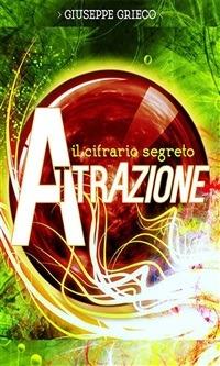 Il cifrario segreto: attrazione - Giuseppe Grieco - ebook