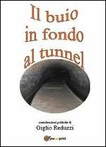 Il buio in fondo al tunnel