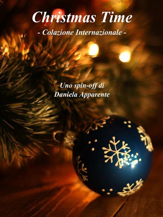 Christmas time. Colazione internazionale - Daniela Apparente - ebook