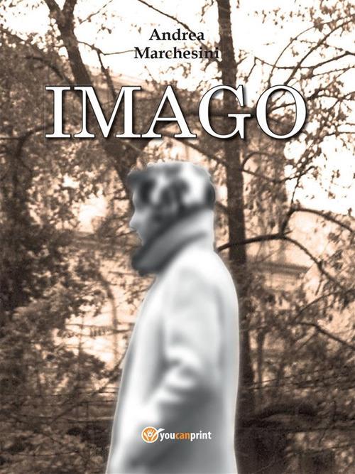 Imago - Andrea Marchesini - ebook