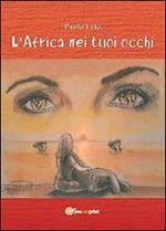 L' Africa nei tuoi occhi