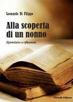 Alla scoperta di un nonno. Epistolario e riflessioni