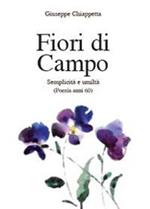 Fiori di campo. Semplicità e umiltà. Poesia anni 60