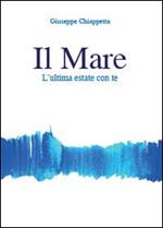 Il mare. L'ultima estate con te