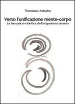 Verso l'unificazione mente-corpo