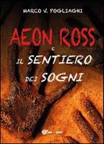 Aeon Ross e il sentiero dei sogni