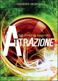 Il cifrario segreto: attrazione - Giuseppe Grieco - copertina