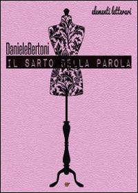 Il sarto della parola - Daniele Bertoni - copertina