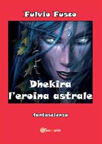 Dhekira l'eroina astrale