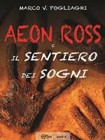 Aeon Ross e il sentiero dei sogni