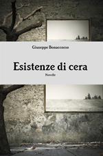 Esistenze di cera