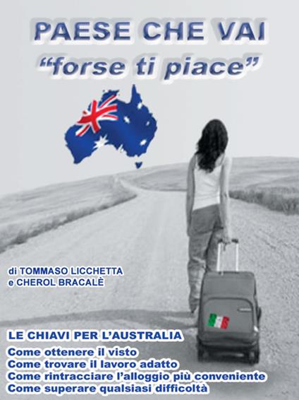 Le chiavi per l'Australia - Cherol Bracalè,Tommaso Licchetta - ebook