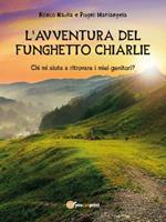 L' avventura del funghetto Chiarlie