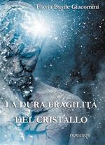 La dura fragilità del cristallo