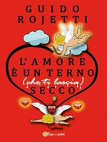 L' amore è un terno (che ti lascia) secco