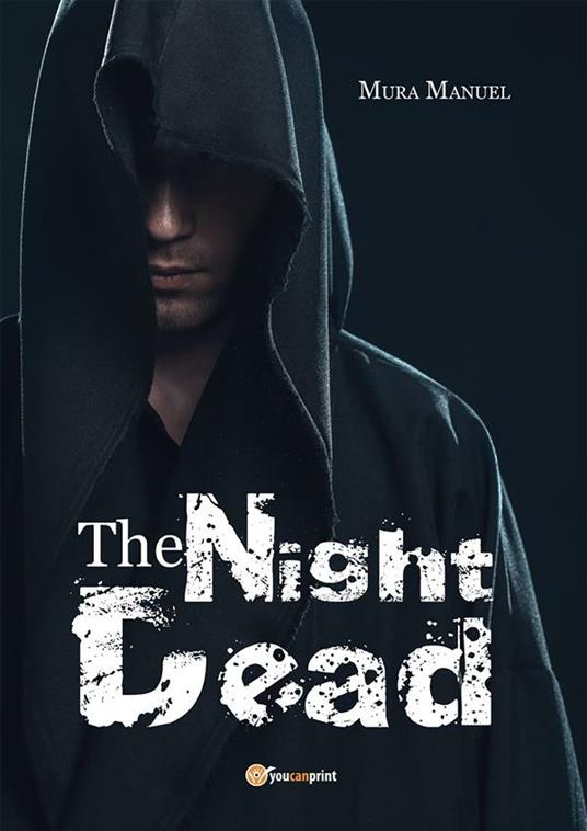 The night dead. Il preludio della fine - Manuel Mura - ebook