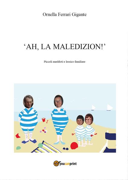 Ah, la maledizion! - Ornella Ferrari Gigante - copertina