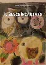 Il bosco incantato