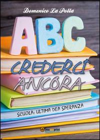 Crederci ancora - Domenico La Polla - copertina