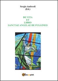 De vita et libro Sanctae Angelae de Fulgineo - Sergio Andreoli - copertina