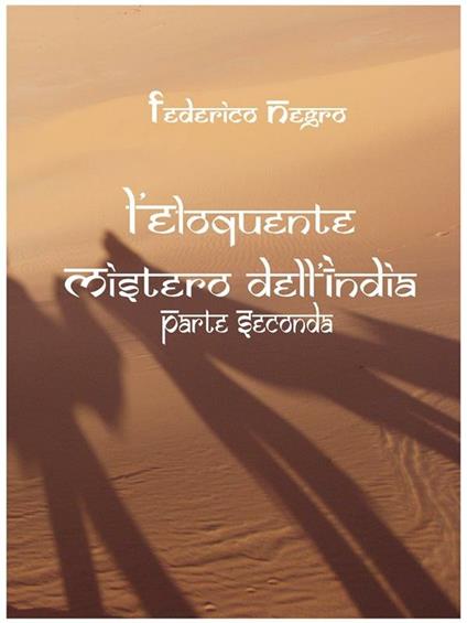 L' eloquente mistero dell'India. Vol. 2 - Federico Negro - ebook