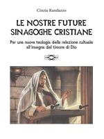 Le nostre future sinagoghe cristiane