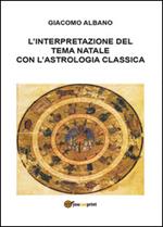 L' interpretazione del tema natale con l'astrologia classica