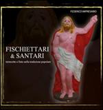 Fischettari & santari. Terrecotte a fiato nella tradizione popolare