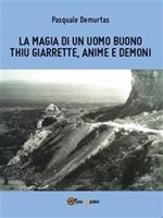 La magia di un uomo buono