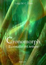 Cronomorph. Il cristallo del tempo