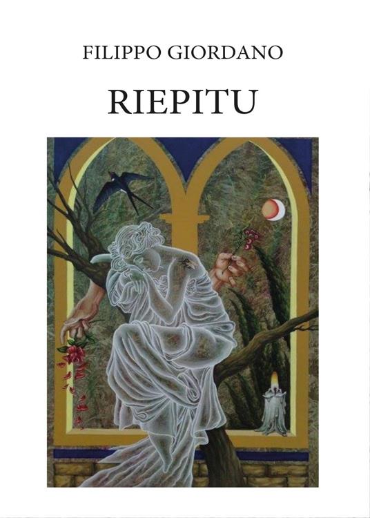 Riepitu. Poemetto in dialetto siciliano - Filippo Giordano - copertina