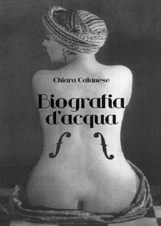 Biografia d'acqua - Chiara Catanese - copertina