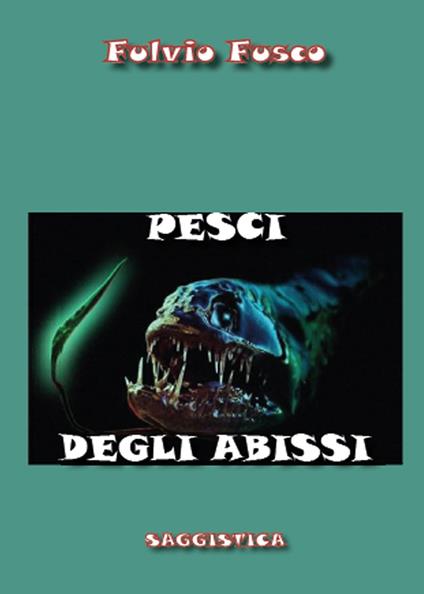 Pesci degli abissi - Fulvio Fusco - copertina