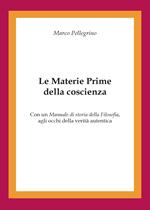 Le materie prime della coscienza