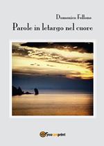 Parole in letargo nel cuore