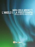 L' angelo e la psicoterapia. Il soffio dello spirito nella storia della persona