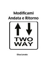 Modificami Andata e ritorno