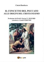 Il concetto del peccato alle origini del cristianesimo: motivi e rimedi