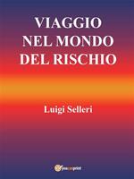 Viaggio nel mondo del rischio