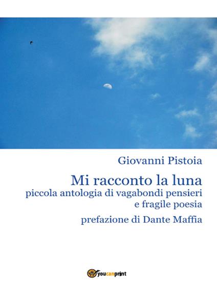 Mi racconto la luna - Giovanni Pistoia - copertina