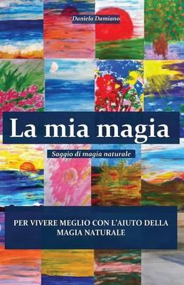 La mia magia - Daniela Damiano - copertina