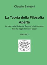 La teoria della filosofia aperta. Vol. 1