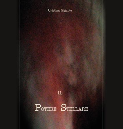 Il potere stellare - Cristina Gigante - copertina