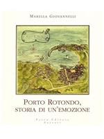 Porto Rotondo, storia di un'emozione