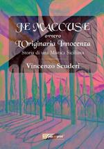 Je m'accuse ovvero L'originaria innocenza. Storia di una mistica siciliana