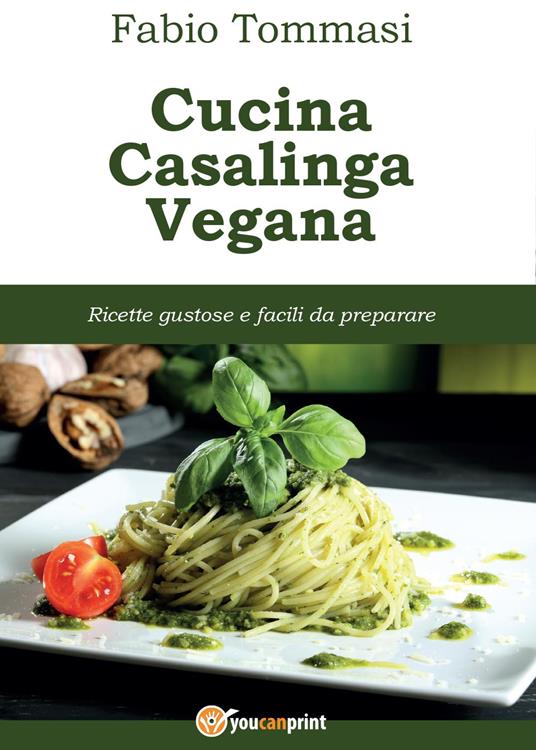 Cucina casalinga vegana - Fabio Tommasi - copertina