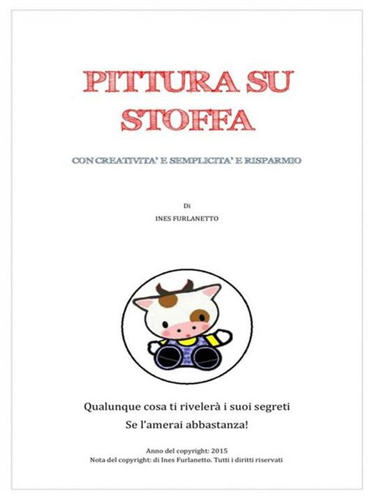 Pittura su stoffa - Ines Furlanetto - ebook