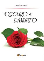 Oscuro e dannato