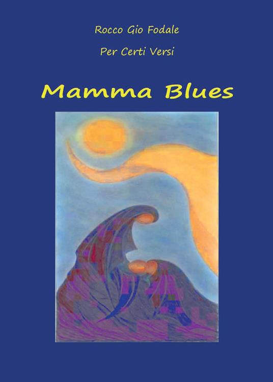 Mamma Blues - Rocco G. Fodale - copertina